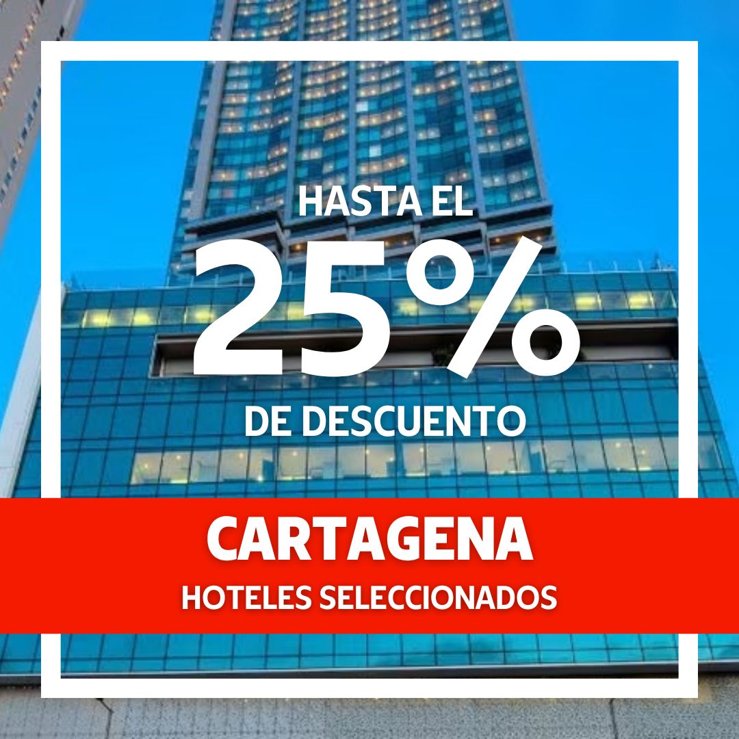 Hasta 25% de descuento en hoteles seleccionados de Cartagena
