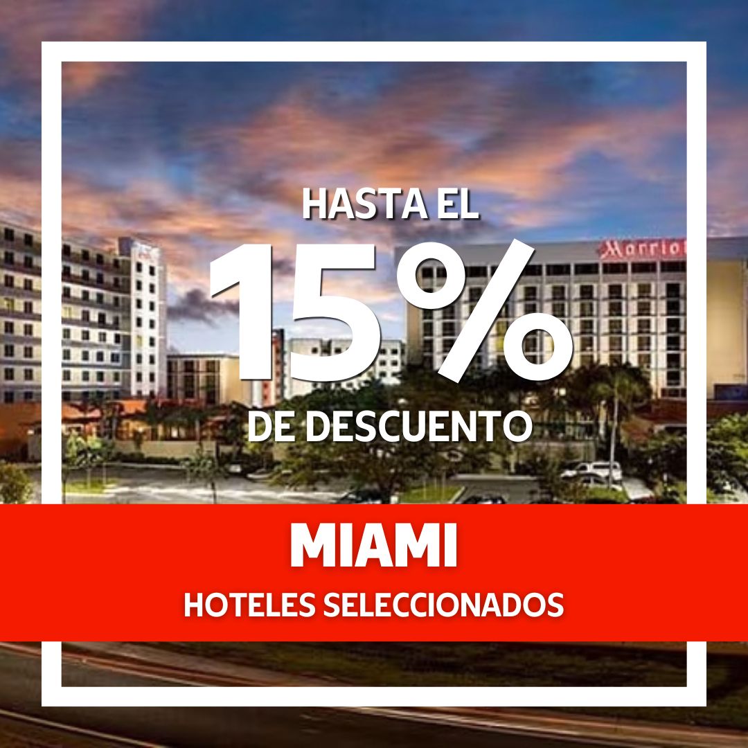 Hasta 15% de descuento en hoteles seleccionados de Miami